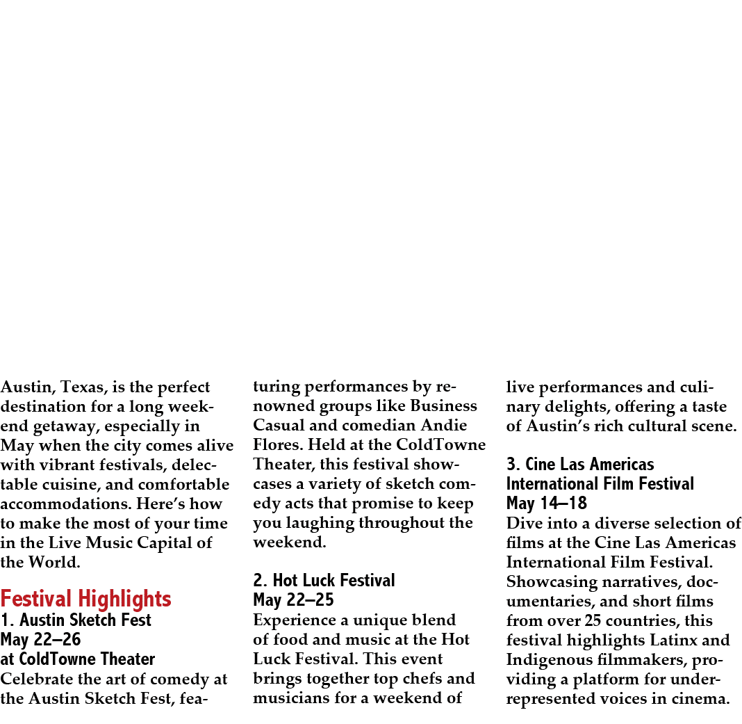 Austin, Texas, is the perfect destination for a long weekend getaway, especially in May when the city comes alive wit...