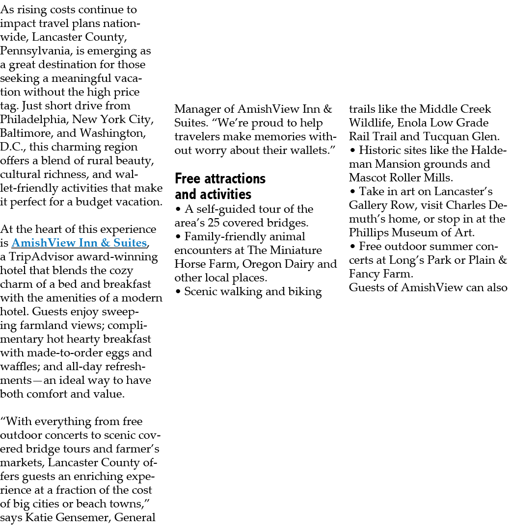 As rising costs continue to impact travel plans nationwide, Lancaster County, Pennsylvania, is emerging as a great de...