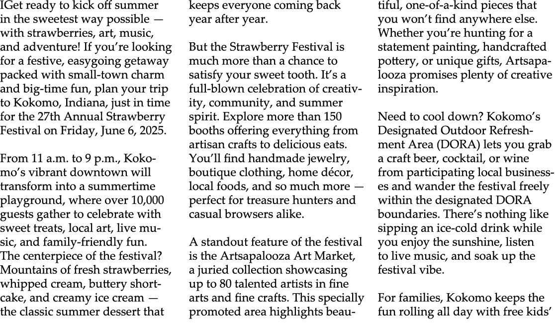 IGet ready to kick off summer in the sweetest way possible — with strawberries, art, music, and adventure! If you’re ...