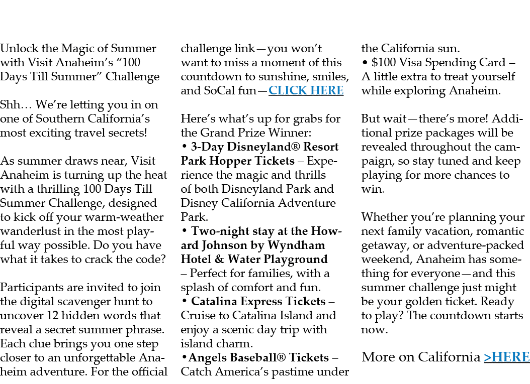 Unlock the Magic of Summer with Visit Anaheim’s “100 Days Till Summer” Challenge Shh… We’re letting you in on one of ...
