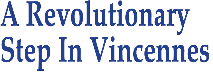 A Revolutionary Step In Vincennes