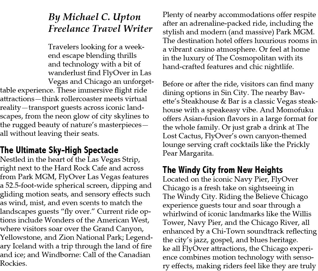  By Michael C. Upton Freelance Travel Writer Travelers looking for a weekend escape blending thrills and technology w...