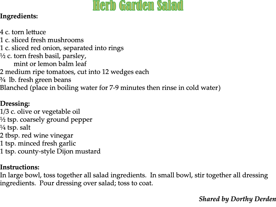 Herb Garden Salad Ingredients: 4 c. torn lettuce 1 c. sliced fresh mushrooms 1 c. sliced red onion, separated into ri...