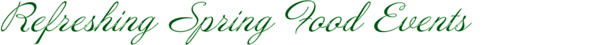 Refreshing Spring Food Events