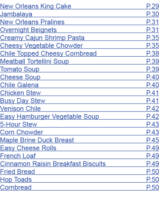 New Orleans King Cake P.29 Jambalaya P.30 New Orleans Pralines P.31 Overnight Beignets P.31 Creamy Cajun Shrimp Pasta...